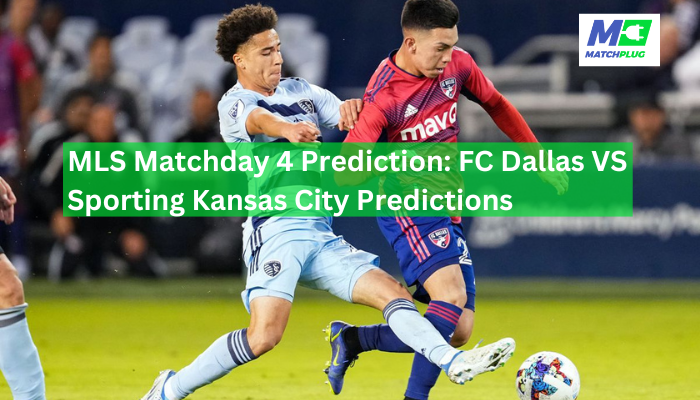 fc dallas vs sporting kansas city match preview