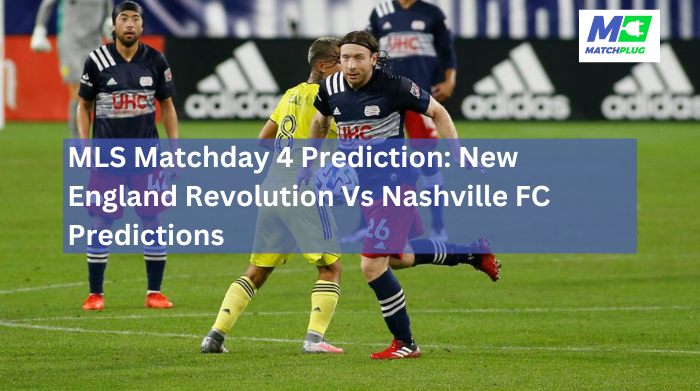 nashville fc vs new england revolution match preview