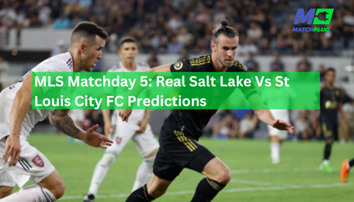 real salt lake vs st louis city fc match preview