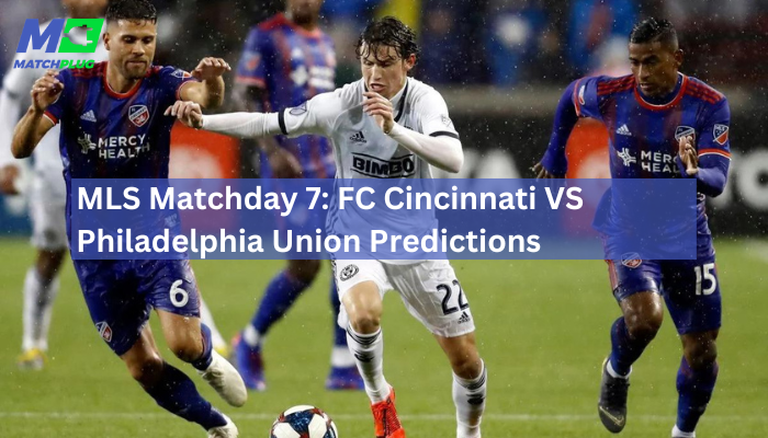 fc cincinnati vs philadelphia union match prediction