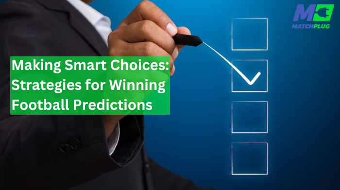 strategies for winning football predictions