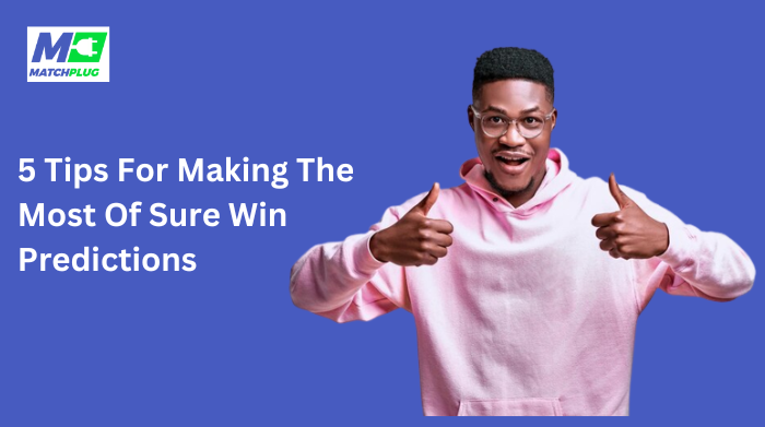 tips for sure win predictions