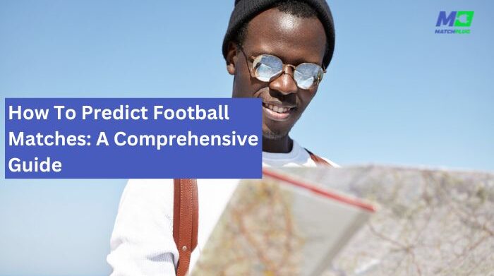 how to predict football matches