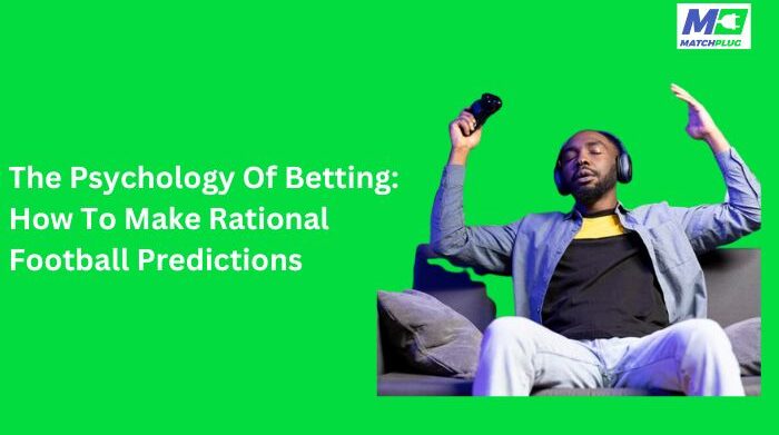 how to make rational football predictions